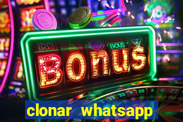 clonar whatsapp normal gratis